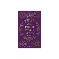 Ebury Publishing The Book Of Ceremonial Magic (inbunden, eng)