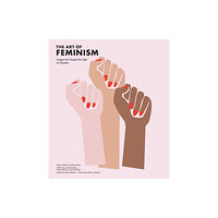 Tate Publishing The Art of Feminism (inbunden, eng)