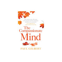 Little, Brown Book Group The Compassionate Mind (häftad, eng)