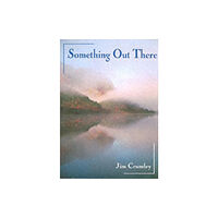 Porto Press Ltd Something Out There (häftad, eng)