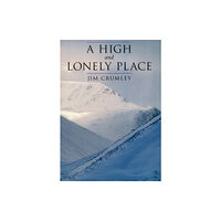 Porto Press Ltd A High and Lonely Place (häftad, eng)