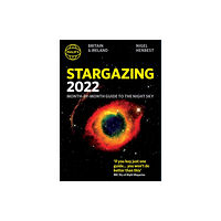 Octopus publishing group Philip's Stargazing 2022 Month-by-Month Guide to the Night Sky in Britain & Ireland (häftad, eng)