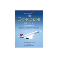 Bloomsbury Publishing PLC The Concorde Story (inbunden, eng)