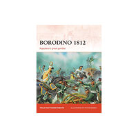 Bloomsbury Publishing PLC Borodino 1812 (häftad, eng)