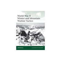 Bloomsbury Publishing PLC World War II Winter and Mountain Warfare Tactics (häftad, eng)