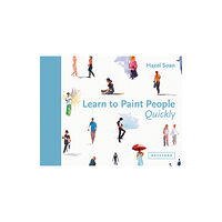 Batsford Learn to Paint People Quickly (inbunden, eng)