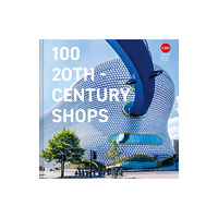 Batsford 100 20th-Century Shops (inbunden, eng)