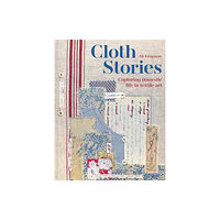 Batsford Cloth Stories (inbunden, eng)
