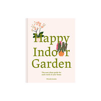 Batsford Happy Indoor Garden (inbunden, eng)