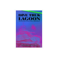 Porto Press Ltd Dive Truk Lagoon, second edition (inbunden, eng)