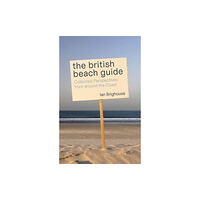 Porto Press Ltd The British Beach Guide (häftad, eng)