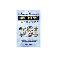 Grub Street Publishing Basics Basics Home Freezing Handbook (häftad, eng)
