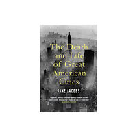 Vintage Publishing The Death and Life of Great American Cities (häftad, eng)