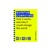 Cornerstone Quantum Computing (WIRED guides) (häftad, eng)