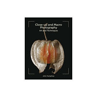 The Crowood Press Ltd Close-up and Macro Photography (häftad, eng)