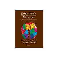 Taylor & francis ltd Mastering Intensive Short-Term Dynamic Psychotherapy (häftad, eng)