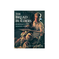 Chelsea Green Publishing Co The Bread Builders (häftad, eng)