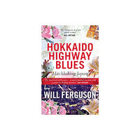 Canongate Books Hokkaido Highway Blues (häftad, eng)
