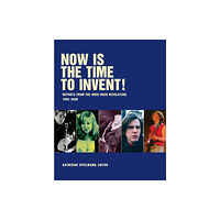 Verse Chorus Press Now Is The Time To Invent (häftad, eng)