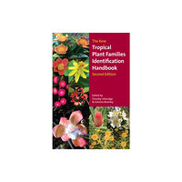 Royal Botanic Gardens Kew Tropical Plant Identification Handbook, The (häftad, eng)