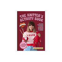 HarperCollins Publishers The Knitter's Activity Book (inbunden, eng)