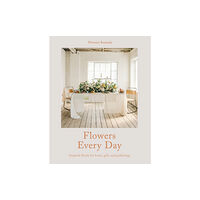 HarperCollins Publishers Flowers Every Day (inbunden, eng)
