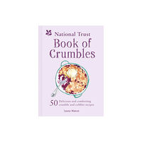 HarperCollins Publishers The National Trust Book of Crumbles (inbunden, eng)