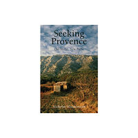 Haus Publishing Seeking Provence (häftad, eng)