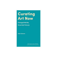 Lund Humphries Publishers Ltd Curating Art Now (inbunden, eng)