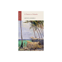 Eland Publishing Ltd A Pattern of Islands (häftad, eng)