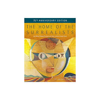 Lee Miller Archives Publishing The Home of the Surrealists - 75th Anniversary Edition (häftad, eng)