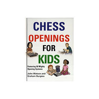Gambit Publications Ltd Chess Openings for Kids (inbunden, eng)