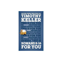 The Good Book Company Romans 8 – 16 For You (häftad, eng)
