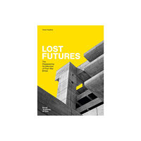 Royal Academy of Arts Lost Futures (inbunden, eng)