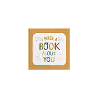 FROM YOU TO ME I Made A Book About You (inbunden, eng)