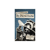 Grub Street Publishing No Parachute (häftad, eng)