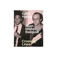 Princeton University Press Keith Haring/Jean–Michel Basquiat – Crossing Lines (inbunden, eng)