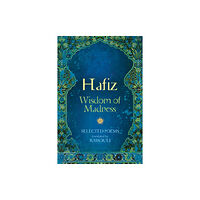 Blue Angel Gallery Hafiz: Wisdom of Madness (häftad, eng)