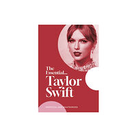 Gemini Books Group Ltd The Essential... Taylor Swift (inbunden, eng)
