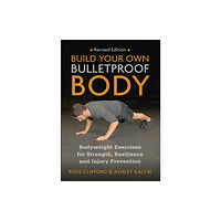 Lotus Publishing Limited Build Your Own Bulletproof Body (häftad, eng)