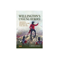 Helion & Company Wellington's Unsung Heroes (inbunden, eng)