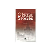 Bradwell Books Glasgow Ghost Stories (häftad, eng)