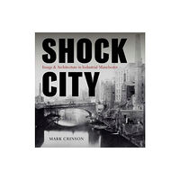 Paul Mellon Centre for Studies in British Art Shock City (inbunden, eng)