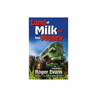 Merlin Unwin Books Land of Milk and (no) Money (inbunden, eng)
