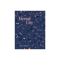 Smith Street Books The Eternal City (inbunden, eng)