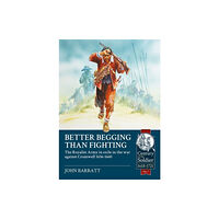 Helion & Company Better Begging than Fighting (häftad, eng)