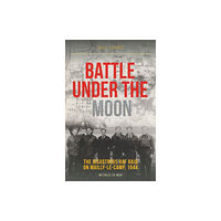 Crecy Publishing Battle Under the Moon (häftad, eng)