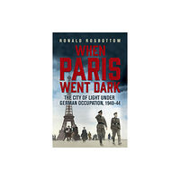 John Murray Press When Paris Went Dark (häftad, eng)