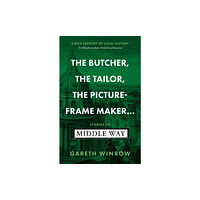 The Book Guild Ltd The Butcher, The Tailor, The Picture-Frame Maker… (häftad, eng)