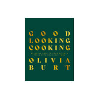 Meze Publishing Good Looking Cooking (inbunden, eng)
